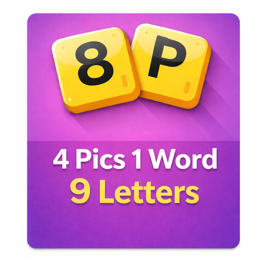 4 pics 1 word 9 Letters